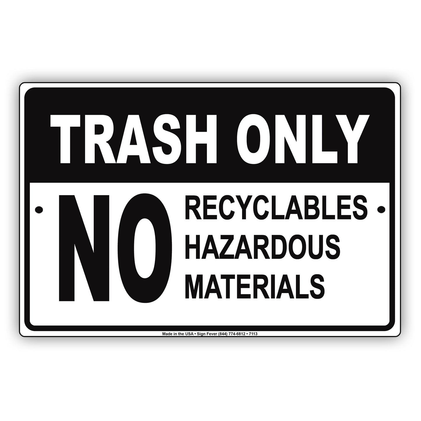 Trash Only No Recyclables Hazardous Materials Aluminum Metal Sign Plate