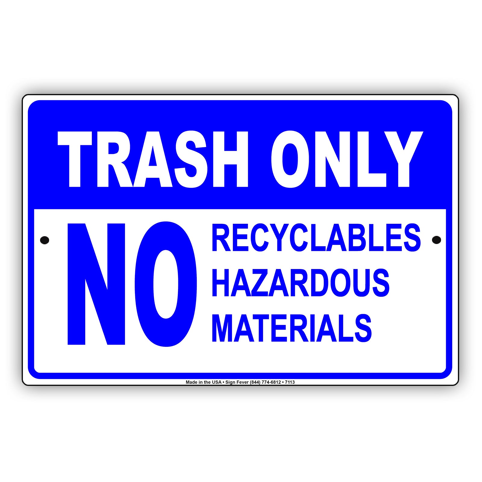 Trash Only No Recyclables Hazardous Materials Aluminum Metal Sign Plate