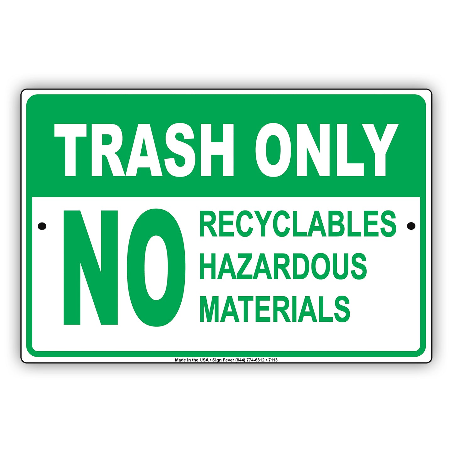 Trash Only No Recyclables Hazardous Materials Aluminum Metal Sign Plate