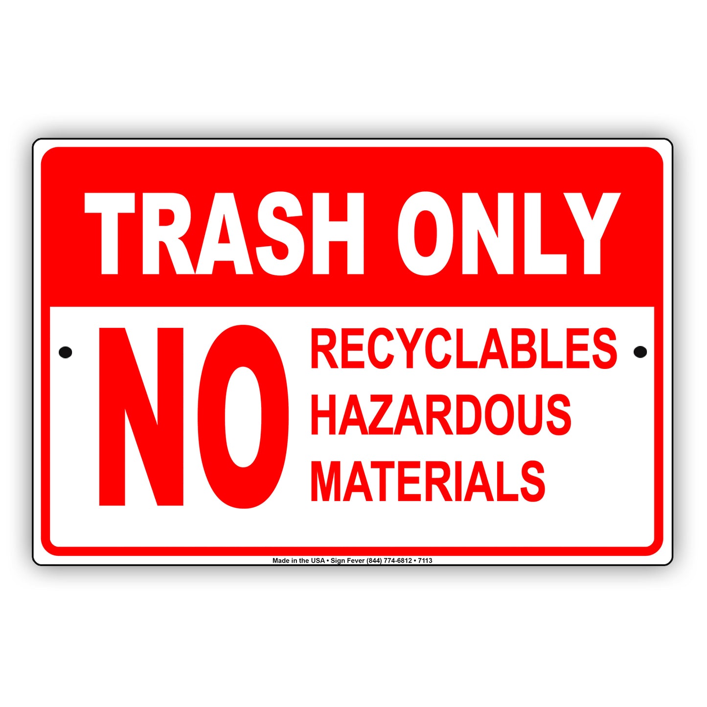 Trash Only No Recyclables Hazardous Materials Aluminum Metal Sign Plate