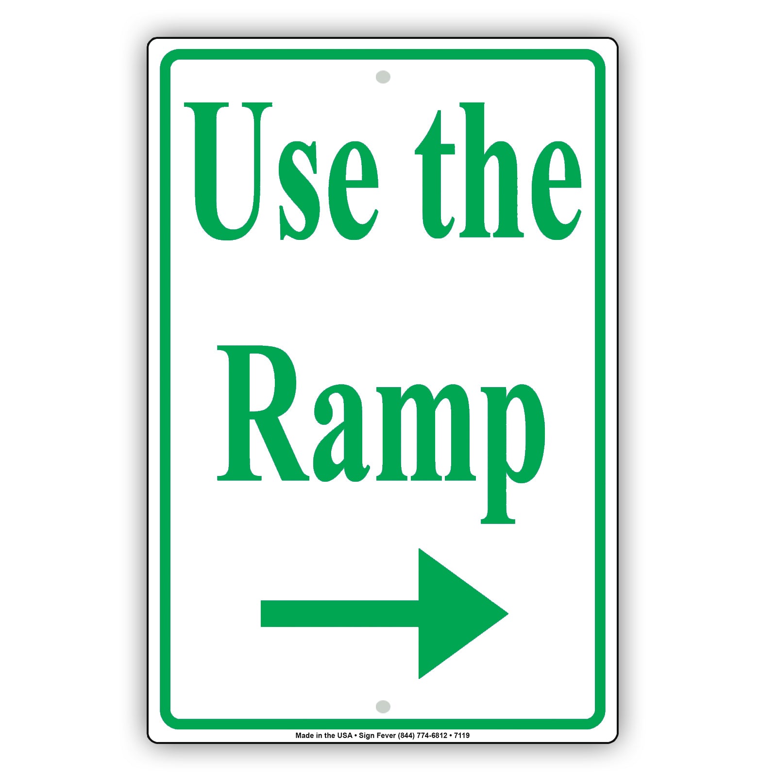 Use The Ramp Walk With Right Arrow Aluminum Metal Sign Plate