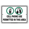 Cell Phone Use Permitted In This Area Warning Notice Alert Aluminum Metal Sign Plate