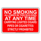 No Smoking Allowed In This Building At Any Time Carrying Lighted Cigars Pipes Or Cigarettes Strictly Prohibited Aluminum Metal Sign Plate
