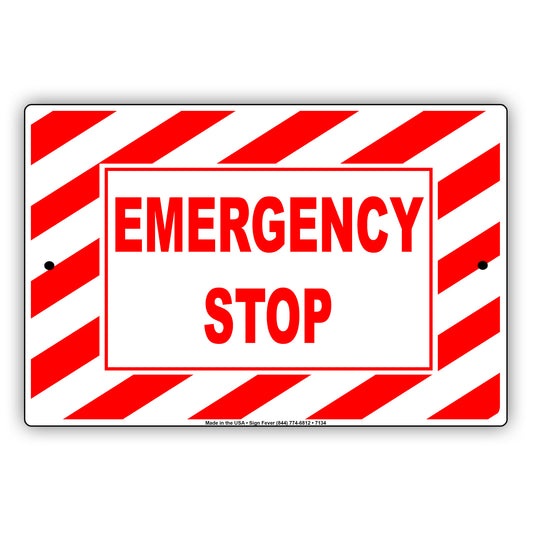 Notice Emergency Stop Warning Alert Restricted Law Rules Aluminum Metal Sign Plate
