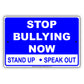 Stop Bullying Now Stand Up Speak Out Restriction Strictly Prohibited Aluminum Metal Sign Plate