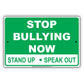 Stop Bullying Now Stand Up Speak Out Restriction Strictly Prohibited Aluminum Metal Sign Plate