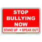 Stop Bullying Now Stand Up Speak Out Restriction Strictly Prohibited Aluminum Metal Sign Plate