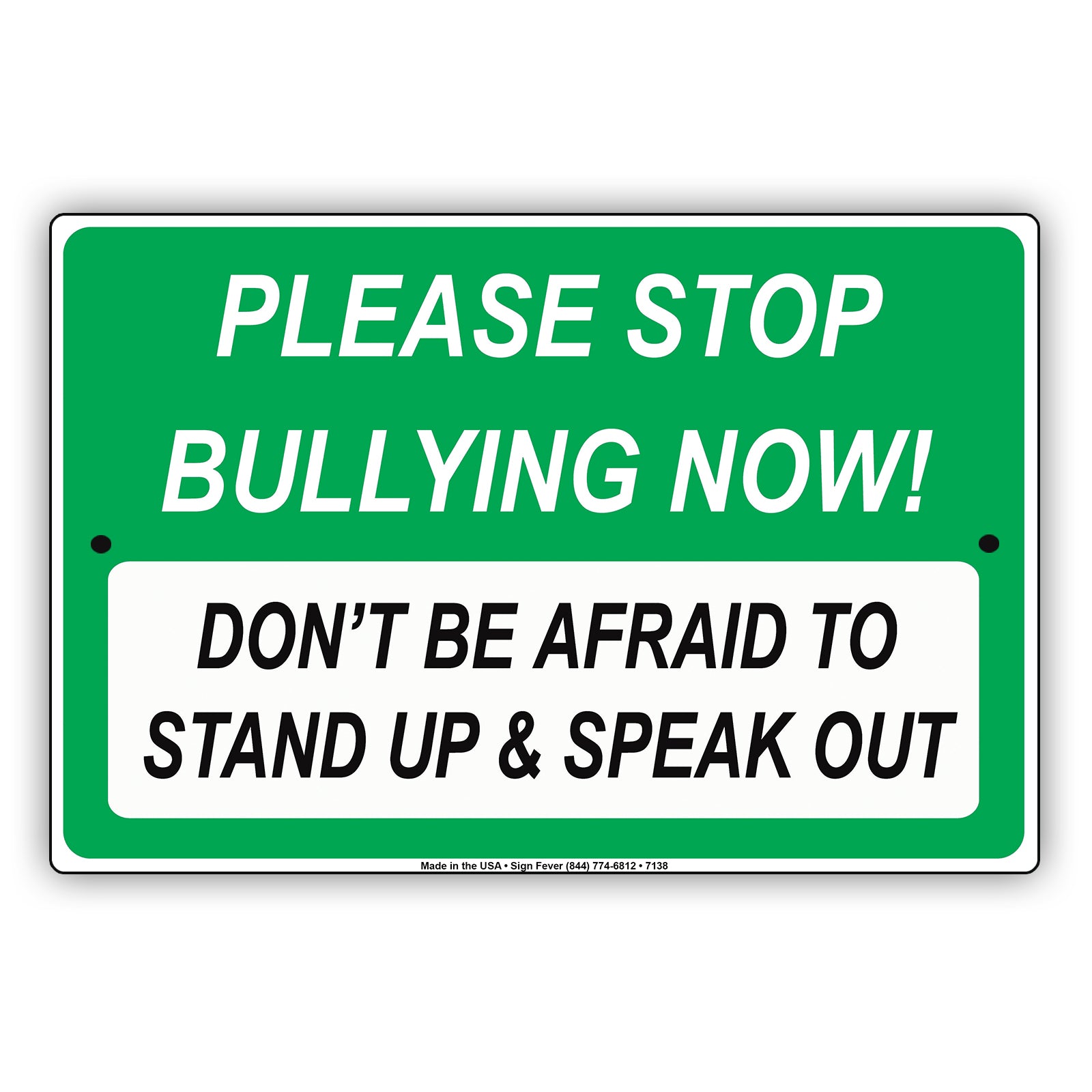 Please Stop Bullying Now! Don't Be Afraid To Stand Up & Speak Out Strictly Prohibited Aluminum Metal Sign Plate