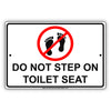 Do Not Step On Toilet Seat Notice Funny Warning Restricted Bathroom Aluminum Metal Sign Plate
