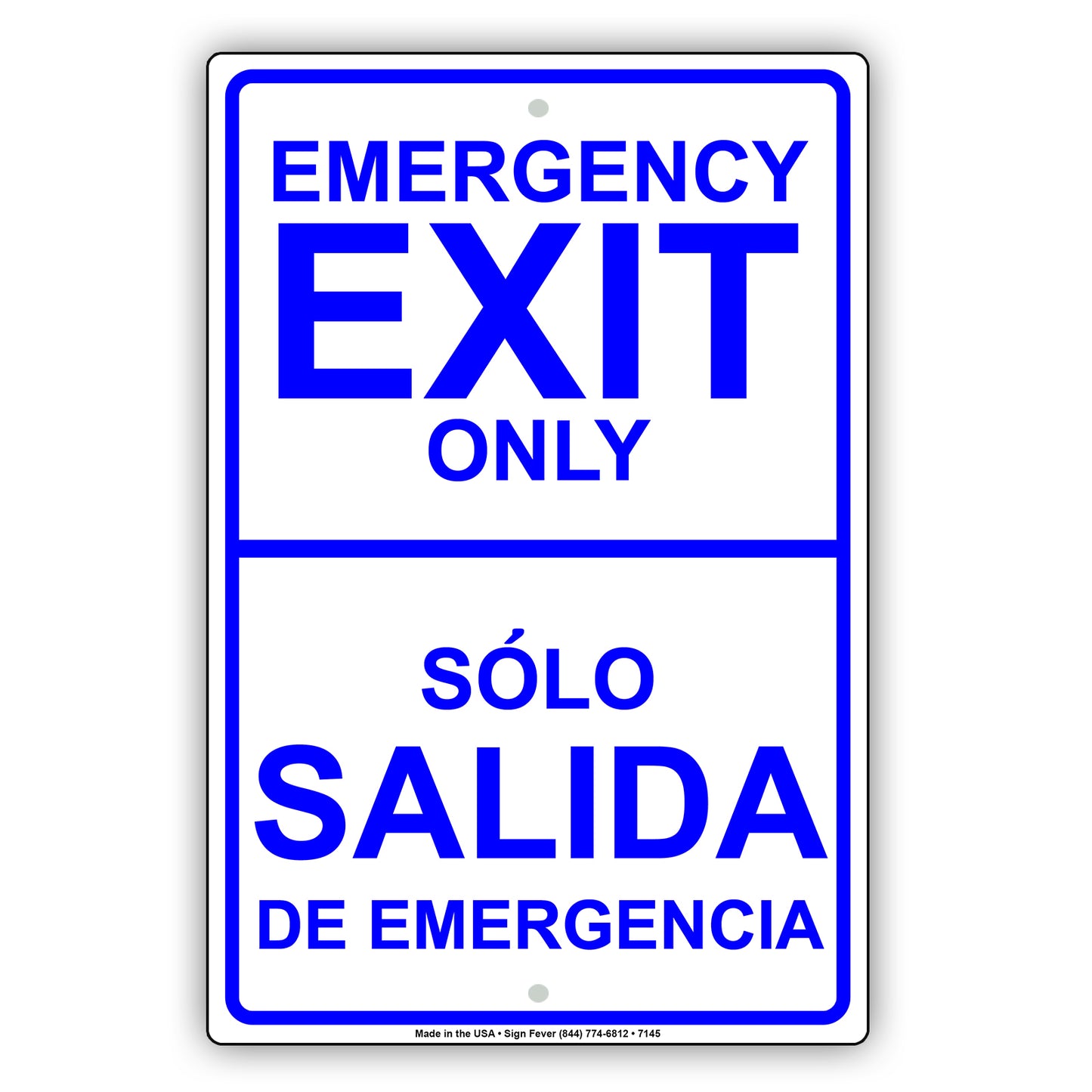 Emergency Exit Only Solo Salida De Emergencia Bilingual Notice Strictly Prohibited Aluminum Metal Sign Plate
