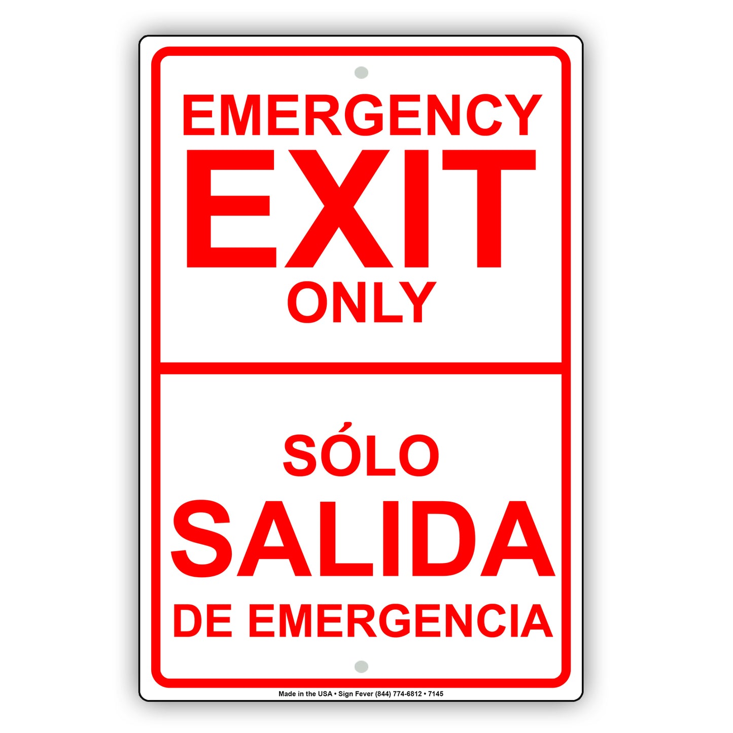 Emergency Exit Only Solo Salida De Emergencia Bilingual Notice Strictly Prohibited Aluminum Metal Sign Plate