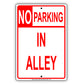 No Parking In Alley & Alleyway Narrow Line Building Basement Aluminum Metal Sign Plate