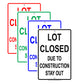 Notice Lot Closed Due To Construction Stay Out Parking Area Aluminum Metal Sign Plate