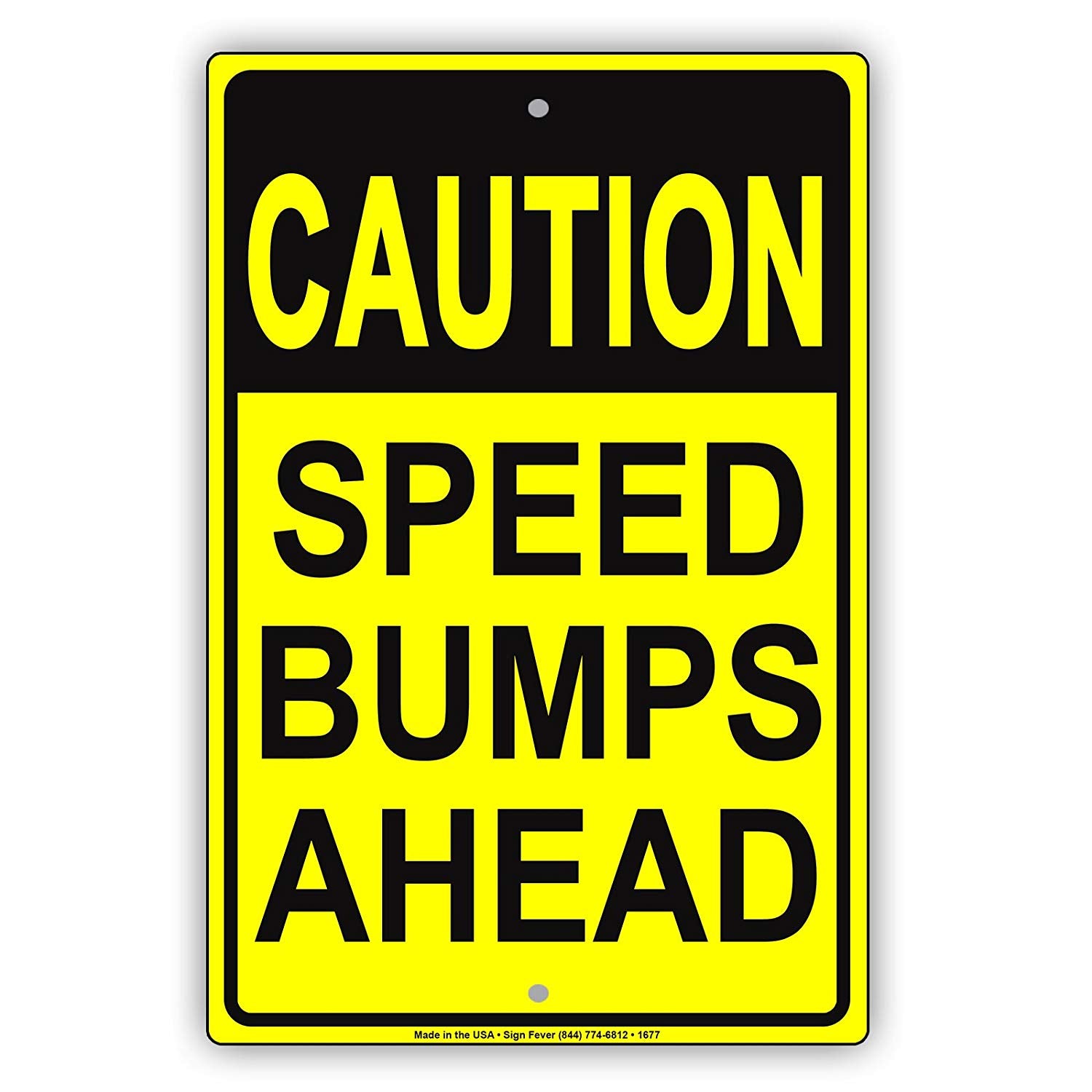 Caution Speed Bumps Ahead Slow Down Vehicle Traffic Road Highway Warning Aluminum