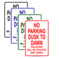 No Parking Dusk To Dawn Violators Will Be Ticketed And Towed Aluminum Metal Sign Plate