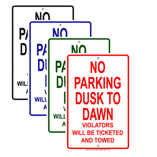 No Parking Dusk To Dawn Violators Will Be Ticketed And Towed Aluminum Metal Sign Plate