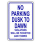No Parking Dusk To Dawn Violators Will Be Ticketed And Towed Aluminum Metal Sign Plate