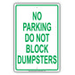 No Parking Do Not Block Dumpsters Way Notice Restriction Strictly Prohibited Aluminum Metal Sign Plate