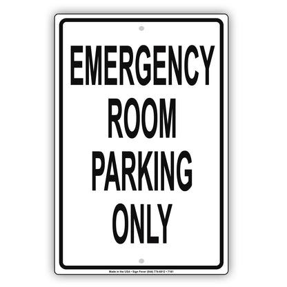 Emergency Room Parking Only All Others Will Be Towed Notice Novelty Aluminum Metal Sign Plate