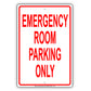 Emergency Room Parking Only All Others Will Be Towed Notice Novelty Aluminum Metal Sign Plate