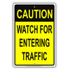Caution Watch For Entering Traffic Aluminum Metal Sign Plate