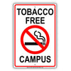 Tobacco Free Campus No Smoking Property Restriction Caution Warning Notice Aluminum