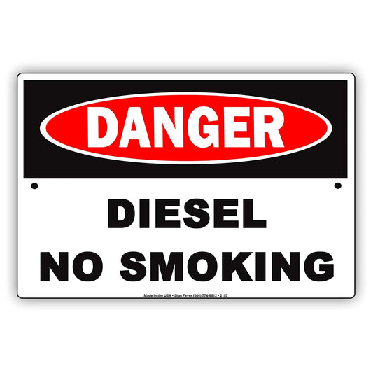 Osha Danger Diesel No Smoking Safety Protocol Alert Caution Warning Notice Aluminum