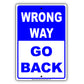 Wrong Way Go Back Highway Road Traffic Market Notice Aluminum Metal Sign Plate