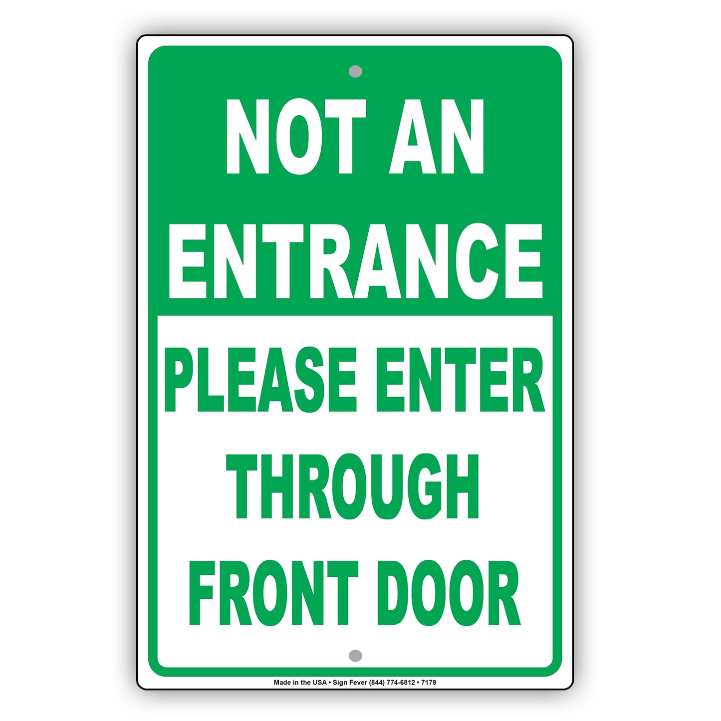 Not An Entrance Please Enter Through Front Door Notice Aluminum Metal Sign Plate