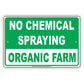No Chemical Spraying Organic Farm Aluminum Metal Sign Plate