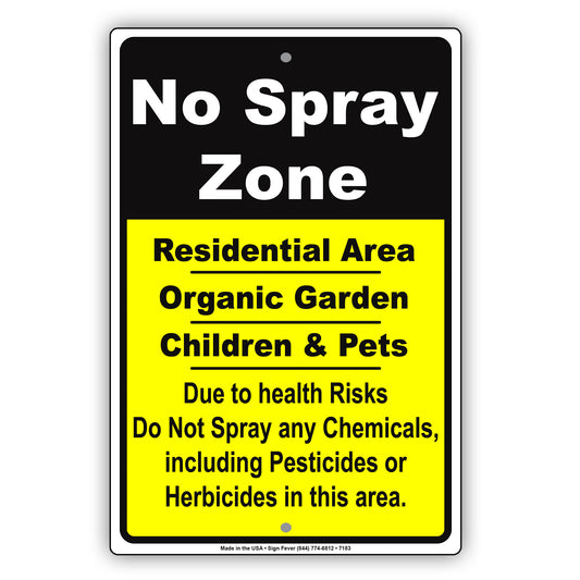 No Spray Residential Area Organic Garden Children & Pen Alert Aluminum Metal Sign Plate