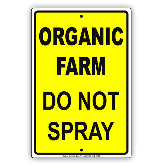 Organic Farm Do Not Spray Chemical Free Butterfly Warning Alert Aluminum Metal Sign Plate