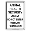 Animal Health Security Area Do Not Enter Without Permission Aluminum Metal Sign Plate