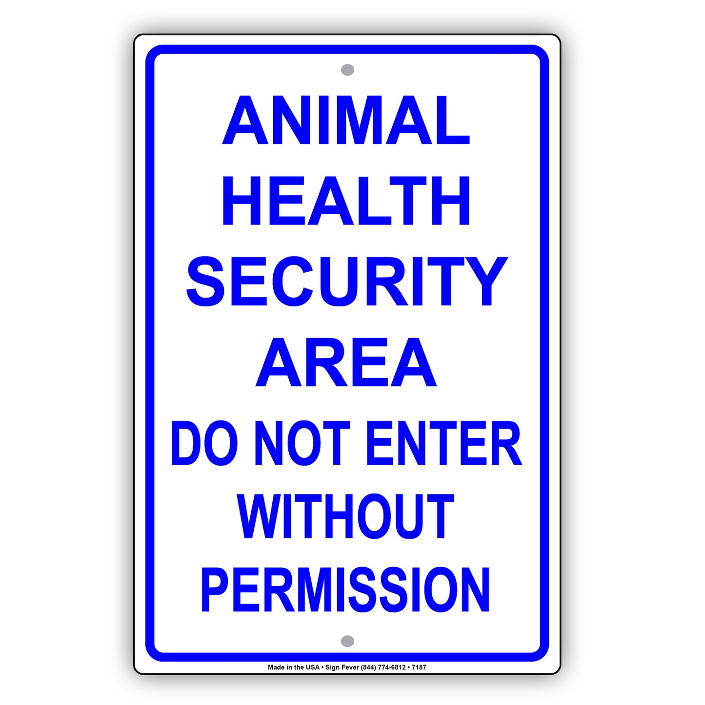 Animal Health Security Area Do Not Enter Without Permission Aluminum Metal Sign Plate