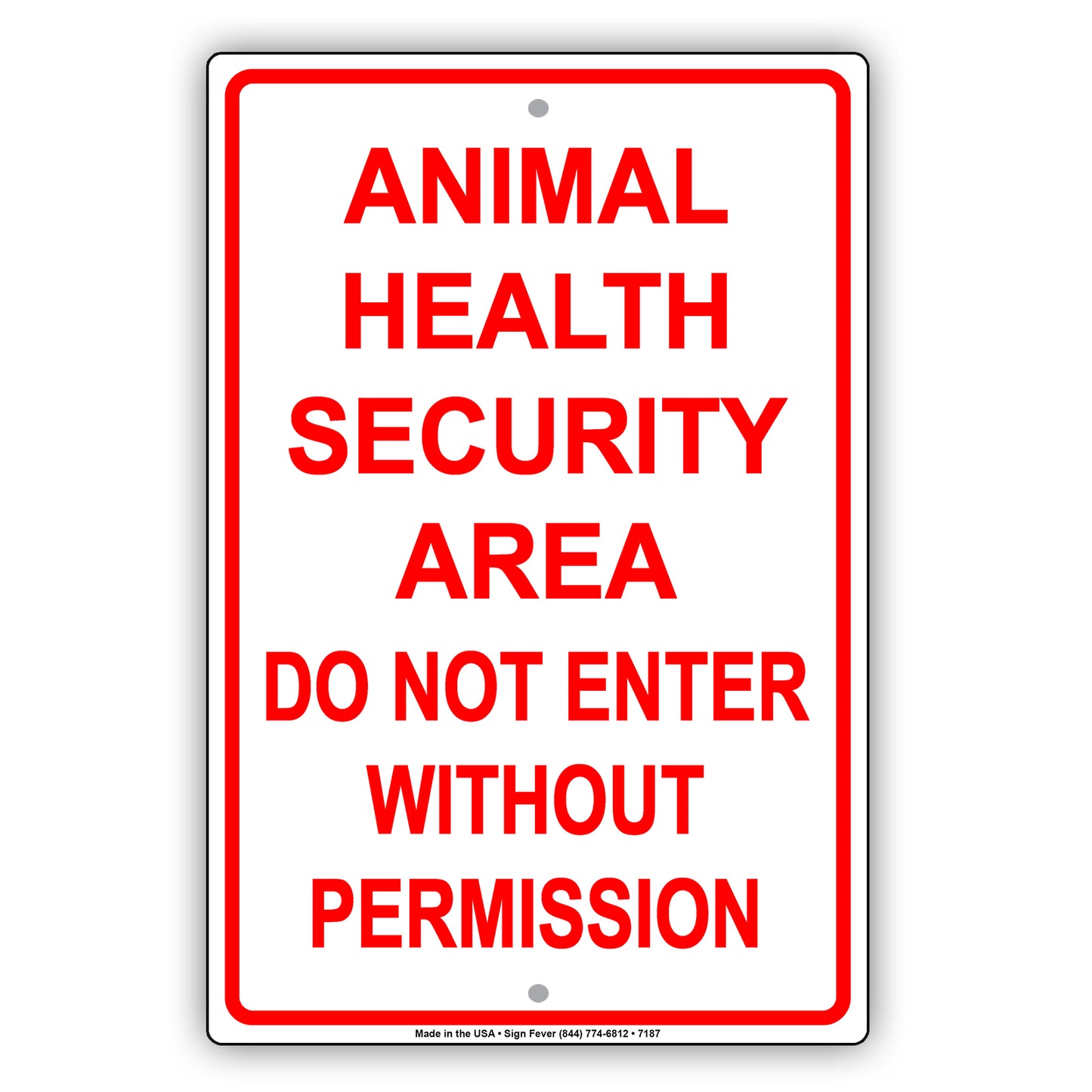 Animal Health Security Area Do Not Enter Without Permission Aluminum Metal Sign Plate