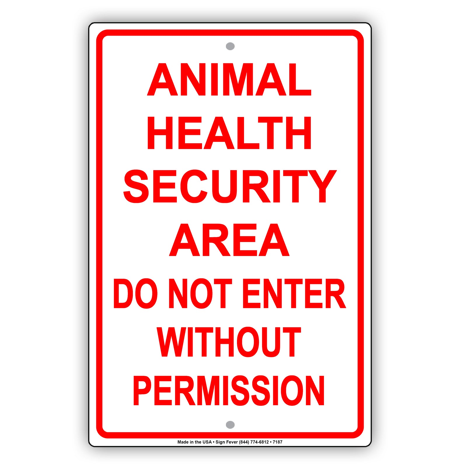 Animal Health Security Area Do Not Enter Without Permission Aluminum Metal Sign Plate