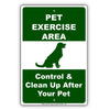 Pet Exercise Area Control & Clean Up After Your Pet Aluminum Metal Sign Plate