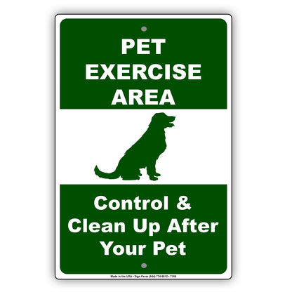 Pet Exercise Area Control & Clean Up After Your Pet Aluminum Metal Sign Plate