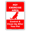 Pet Exercise Area Control & Clean Up After Your Pet Aluminum Metal Sign Plate