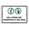 Cell Phone Use Permitted Not Allowed In This Area Surveillance Restriction Warning Notice Aluminum
