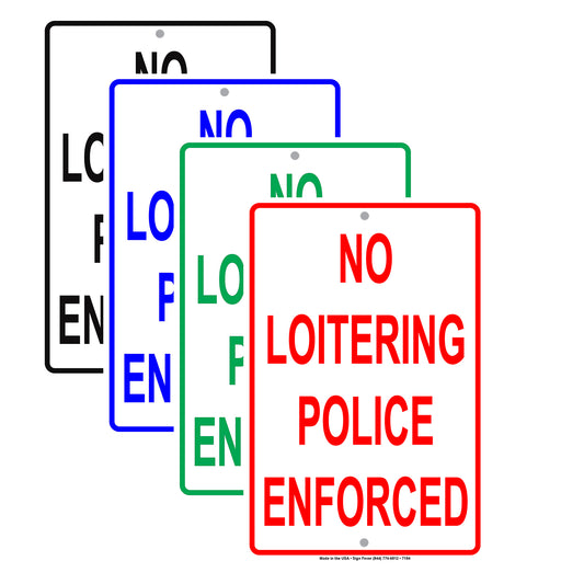 No Loitering Police Enforced Surveillance Aluminum Metal Sign Plate