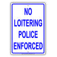 No Loitering Police Enforced Surveillance Aluminum Metal Sign Plate