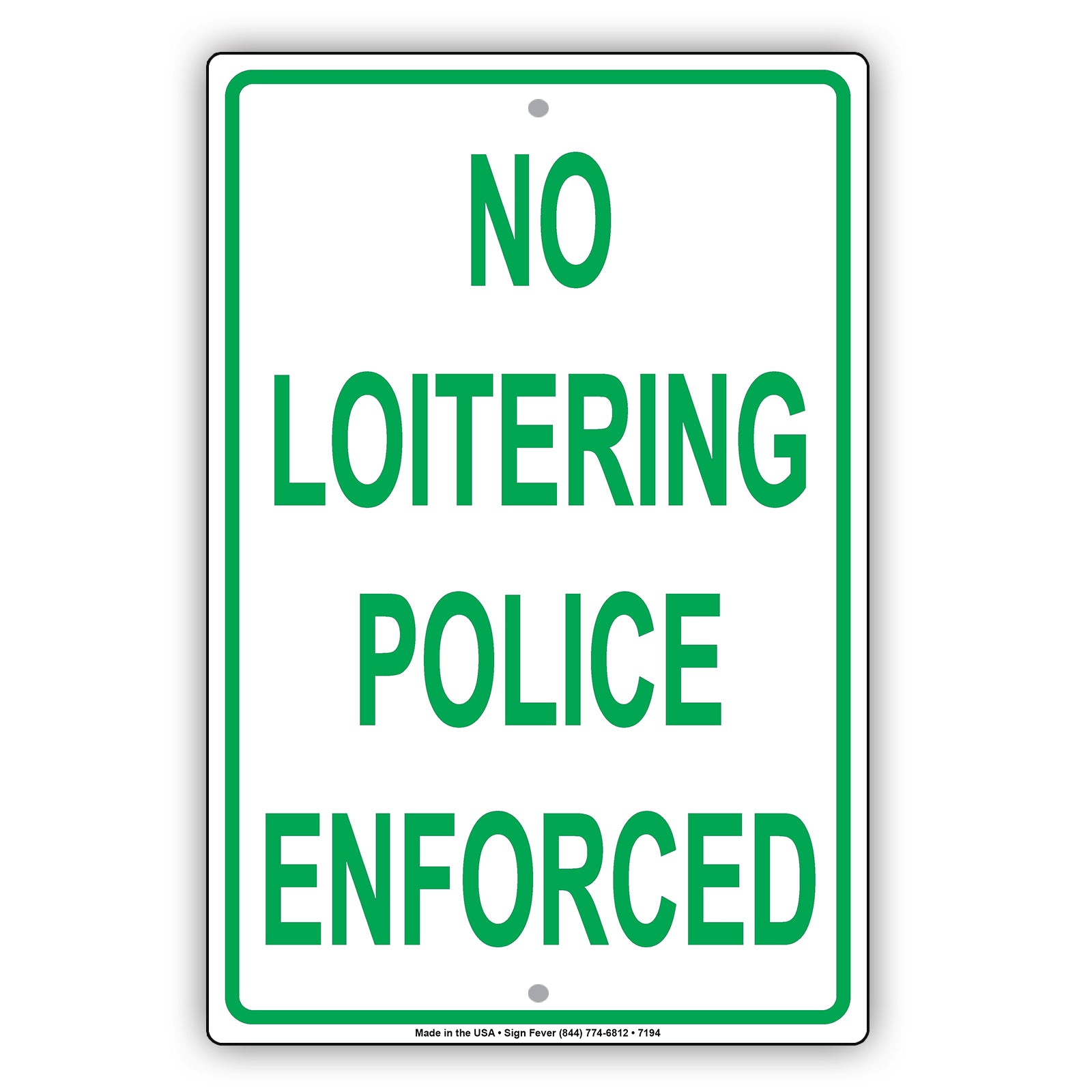 No Loitering Police Enforced Surveillance Aluminum Metal Sign Plate
