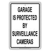 Garage Is Protected By Surveillance Cameras No Trespassing Aluminum Metal Sign Plate