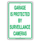 Garage Is Protected By Surveillance Cameras No Trespassing Aluminum Metal Sign Plate