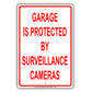 Garage Is Protected By Surveillance Cameras No Trespassing Aluminum Metal Sign Plate