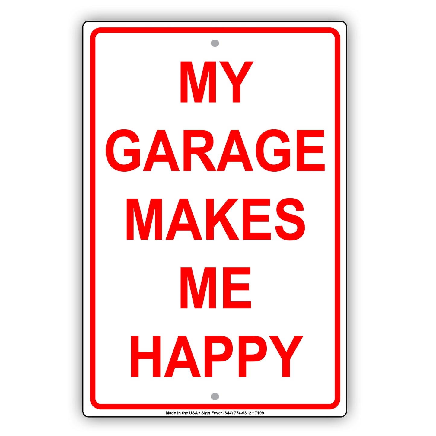 My Garage Makes Me Happy Car Parking Area Aluminum Metal Sign Plate