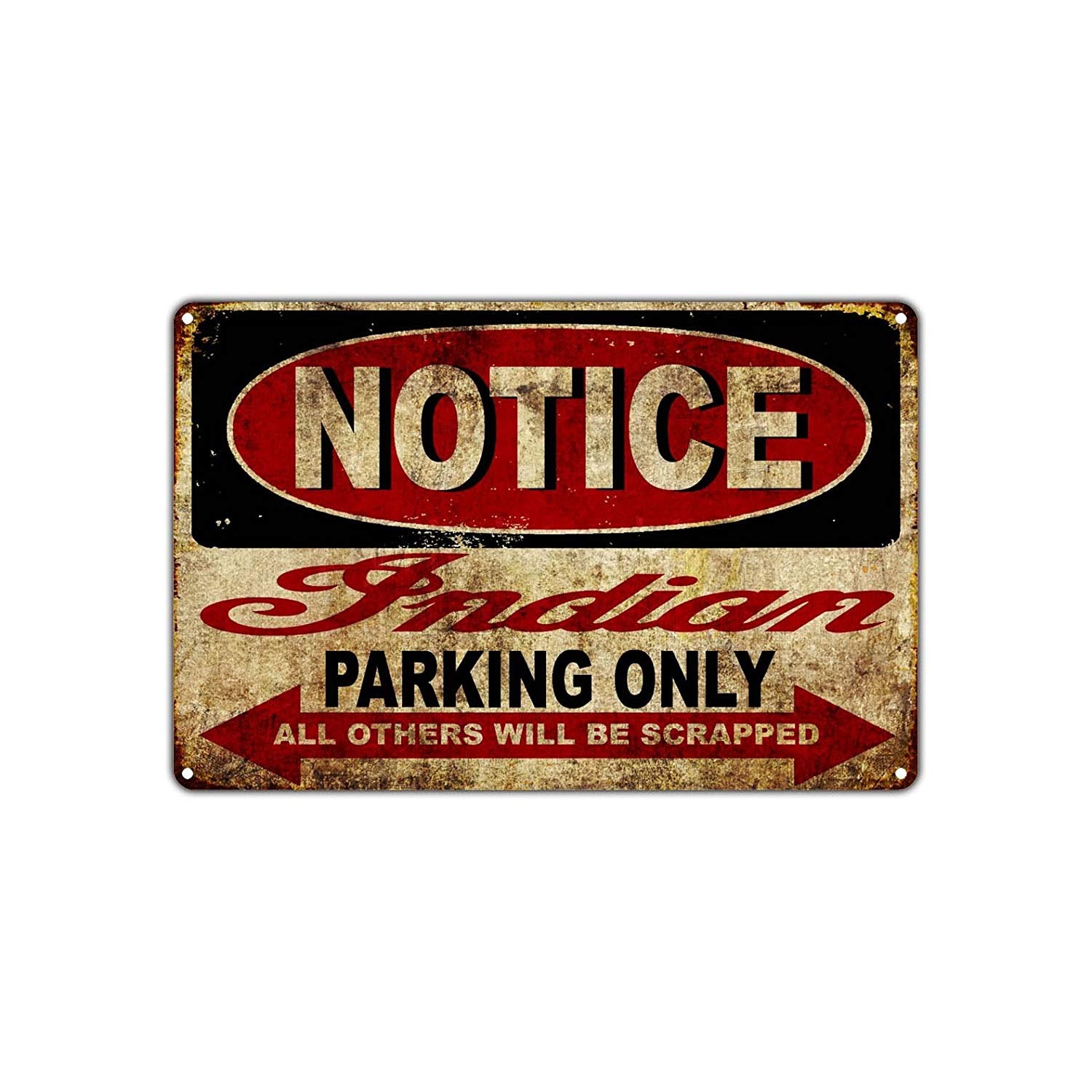 Notice Indian Parking Only All Others Will Be Scrapped Funny Novelty Vintage Retro Aluminum