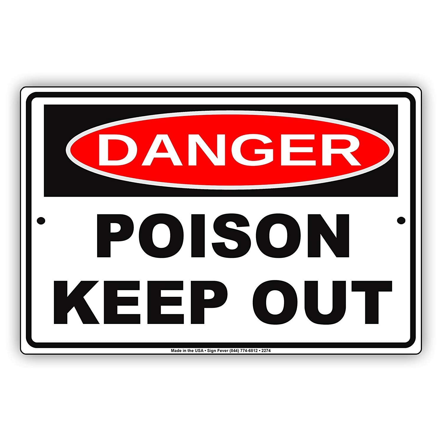 Osha Danger Poison Keep Out Hazardous Area Safety Alert Caution Warning Aluminum