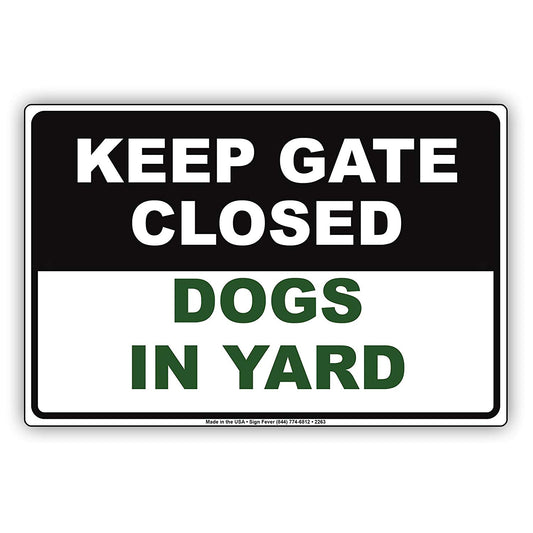 Keep Gate Closed Dogs In Yard Personal Protection Safety Alert Caution Warning Aluminum